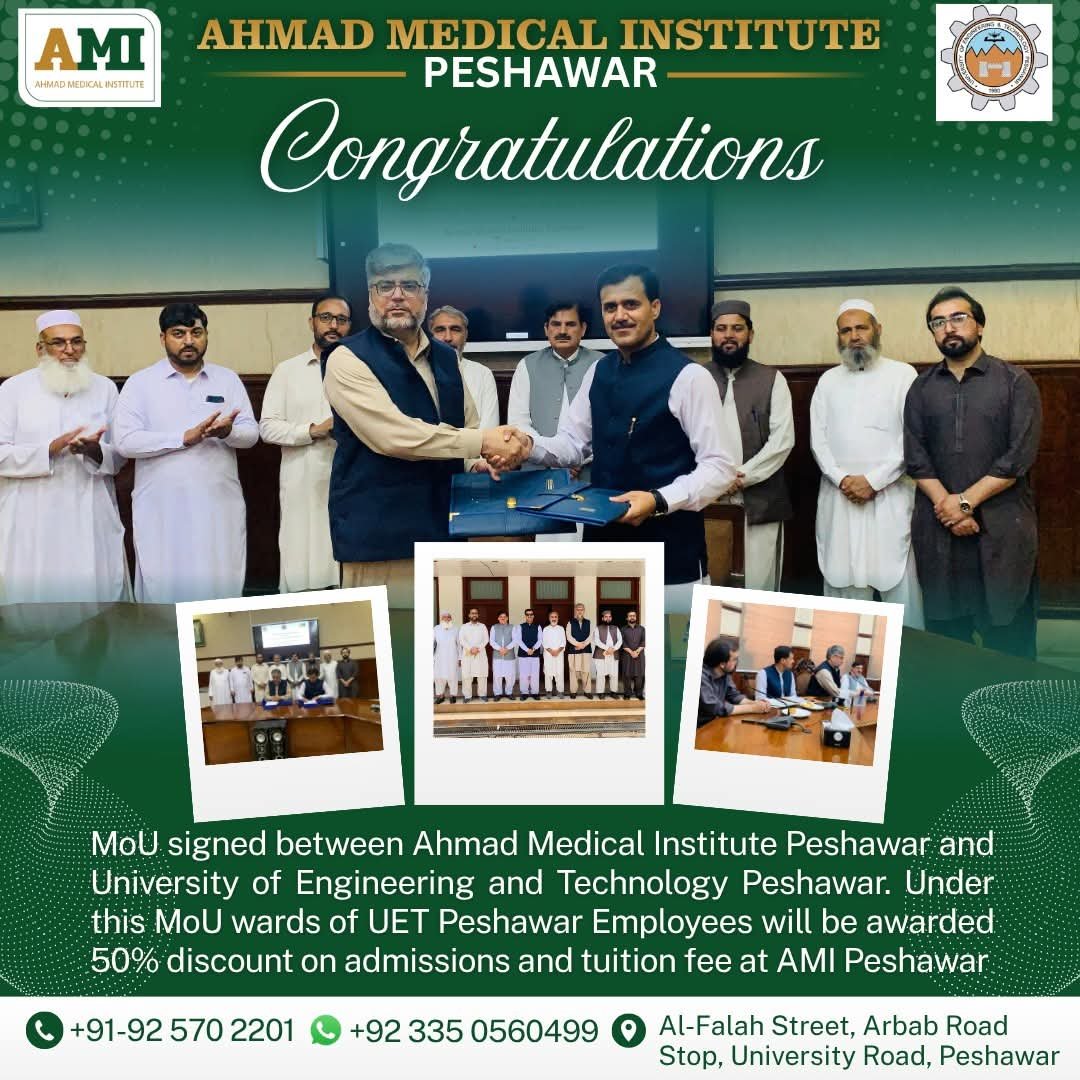 Ahmad Medical Institute Peshawar and UET Peshawar MoU